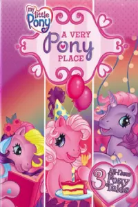 Poster to the movie "My Little Pony: A Very Pony Place" #601849