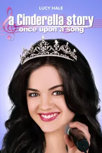 Poster to the movie "A Cinderella Story: Once Upon a Song" #77952