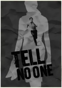 Poster to the movie "Tell No One" #621854