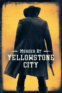 Poster to the movie "Murder at Yellowstone City" #318944