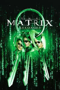 Poster to the movie "The Matrix Reloaded" #244275