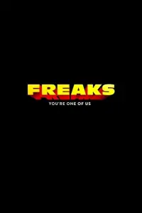 Poster to the movie "Freaks – You