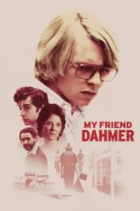 Poster to the movie "My Friend Dahmer" #136341