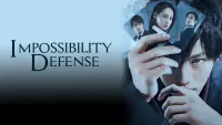 Backdrop to the movie "IMPOSSIBILITY DEFENSE" #394564