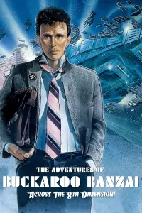 Poster to the movie "The Adventures of Buckaroo Banzai Across the 8th Dimension" #83145