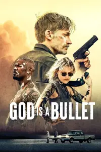 Poster to the movie "God Is a Bullet" #322505