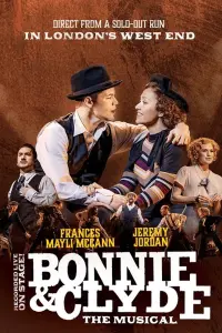 Poster to the movie "Bonnie & Clyde The Musical" #506719