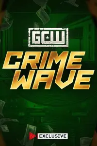 Poster to the movie "GCW Crime Wave 2024" #490997