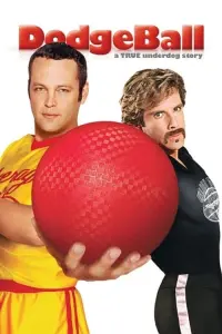 Poster to the movie "DodgeBall: A True Underdog Story" #289457