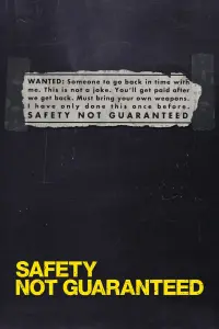 Poster to the movie "Safety Not Guaranteed" #263069