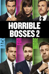 Poster to the movie "Horrible Bosses 2" #51229