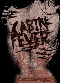 Poster to the movie "Cabin Fever" #455153