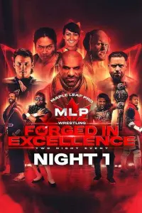 Poster to the movie "Maple Leaf Pro Wrestling - Forged In Excellence Night 1" #598840