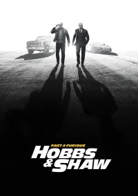 Poster to the movie "Fast & Furious Presents: Hobbs & Shaw" #169327