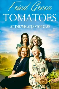 Poster to the movie "Fried Green Tomatoes" #84350