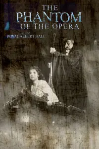 Poster to the movie "The Phantom of the Opera at the Royal Albert Hall" #344235