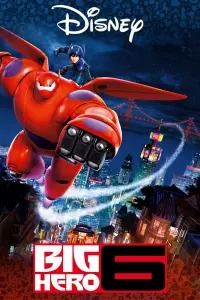 Poster to the movie "Big Hero 6" #15515