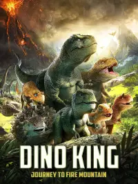 Poster to the movie "Dino King: Journey to Fire Mountain" #359858