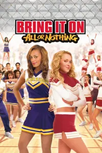 Poster to the movie "Bring It On: All or Nothing" #272427