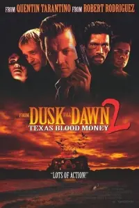 Poster to the movie "From Dusk Till Dawn 2: Texas Blood Money" #120459