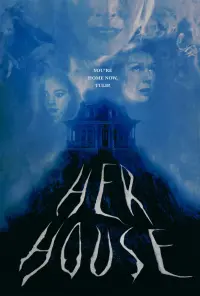 Poster to the movie "HER HOUSE" #562929