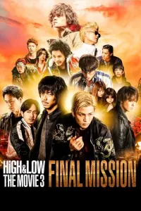 Poster to the movie "HiGH&LOW The Movie 3: Final Mission" #697868