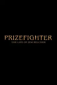 Poster to the movie "Prizefighter: The Life of Jem Belcher" #322767