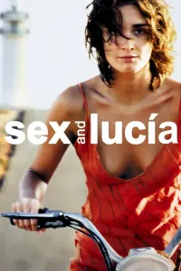 Poster to the movie "Sex and Lucía" #80133