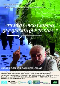 Poster to the movie "Tiempo largo y jodido... ¿Qué quieres que te diga?" #569462