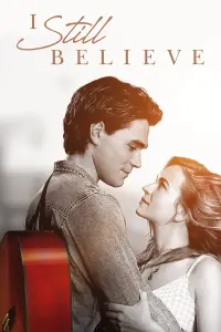 Poster to the movie "I Still Believe" #155614