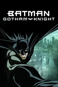 Poster to the movie "Batman: Gotham Knight" #268737