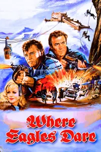 Poster to the movie "Where Eagles Dare" #91810