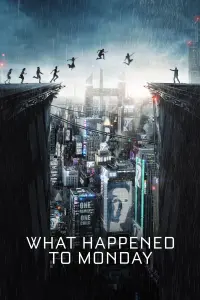 Poster to the movie "What Happened to Monday" #235238