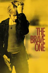 Poster to the movie "The Brave One" #139274