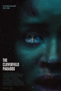 Poster to the movie "The Cloverfield Paradox" #72593