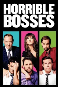 Poster to the movie "Horrible Bosses" #87224