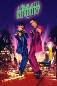 Poster to the movie "A Night at the Roxbury" #73962