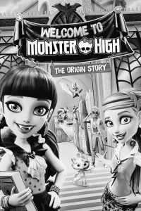 Poster to the movie "Monster High: Welcome to Monster High" #586014