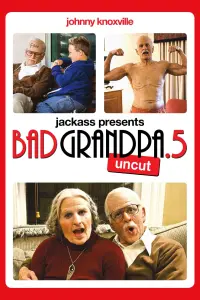 Poster to the movie "Jackass Presents: Bad Grandpa .5" #123410