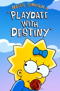 Poster to the movie "Maggie Simpson in "Playdate with Destiny"" #218941