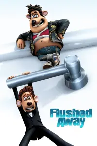 Poster to the movie "Flushed Away" #63128