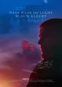 Poster to the movie "Naar Waar de Lucht Blauw Kleurt" #518336