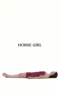 Poster to the movie "Horse Girl" #349933