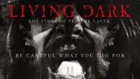 Backdrop to the movie "Living Dark: The Story of Ted the Caver" #512345