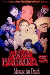 Poster to the movie "Anal Paprika 3: Menage-A-Death" #636972