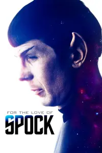 Poster to the movie "For the Love of Spock" #139420