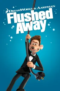 Poster to the movie "Flushed Away" #63125