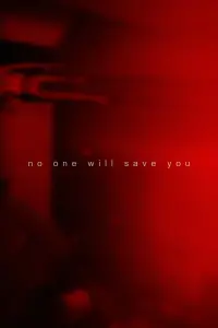 Poster to the movie "No One Will Save You" #17348