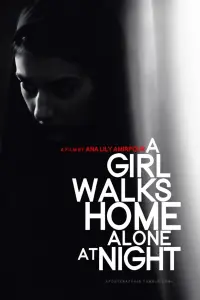 Poster to the movie "A Girl Walks Home Alone at Night" #260432