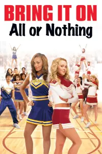 Poster to the movie "Bring It On: All or Nothing" #272430